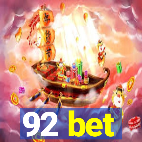 92 bet